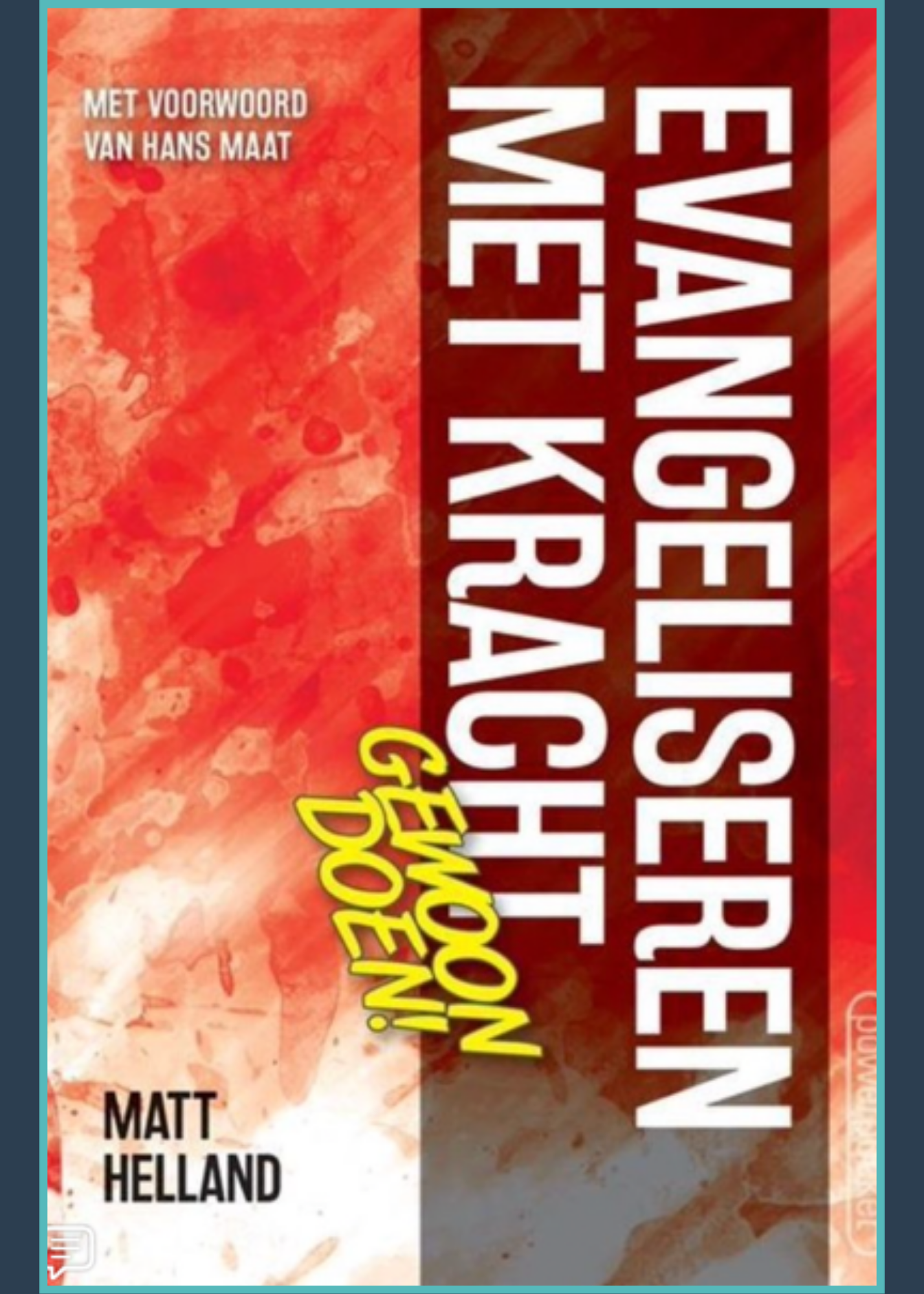 Evangeliseren met kracht - gewoon doen!